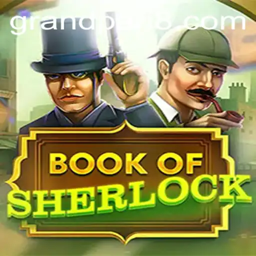 Book of Sherlock: A Grand Adventure Awaits
