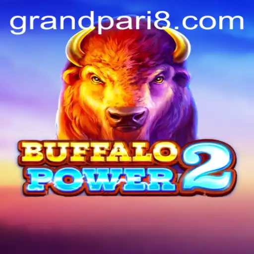 BuffaloPower2: A Thrilling Adventure into the Wild with Grandpari