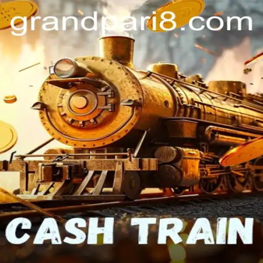 Explore the Exciting World of CashTrain: Mastering the GRANDPARI Strategy
