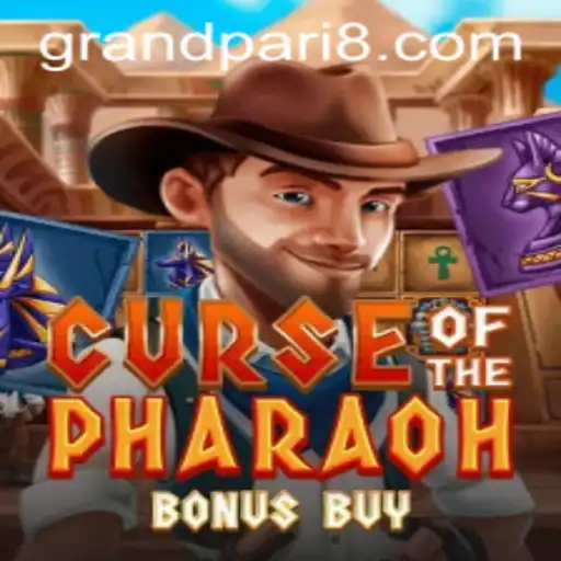 Curse of the Pharaoh Bonus Buy: A Thrilling Digital Adventure with GRANDPARI
