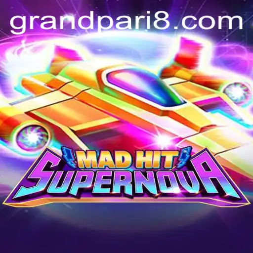 Unveiling MadHitSupernova: The Next Big Thing in Gaming with GRANDPARI