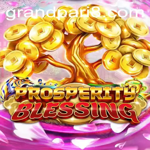 Discover the Exciting World of ProsperityBlessing: A Comprehensive Guide