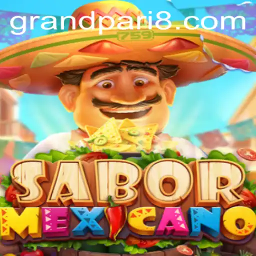 Discover the Thrills of SaborMexicano: Unveiling the Game of Taste with GRANDPARI