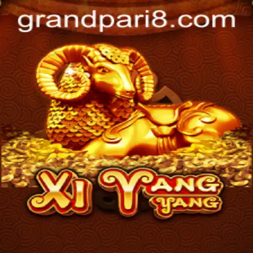 Exploring the World of XiYangYang: A Grand Adventure with GRANDPARI