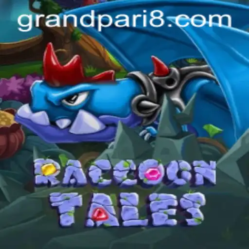 Explore the Enchanting World of RaccoonTales with GRANDPARI