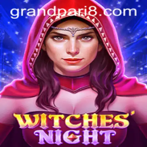 WitchesNight: The Enchanting World of GRANDPARI