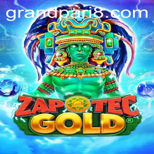 ZapOtecGold: Unveiling the Exciting World of GRANDPARI